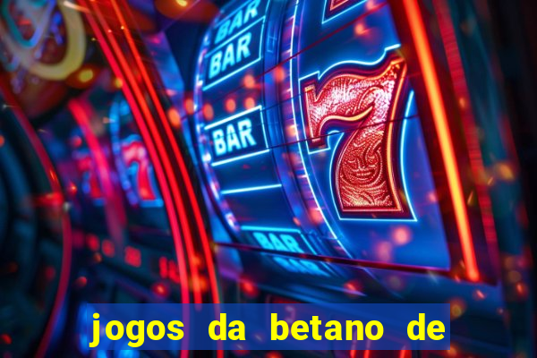 jogos da betano de 10 centavos